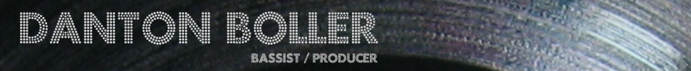Danton Boller NYC - Bassist Producer 